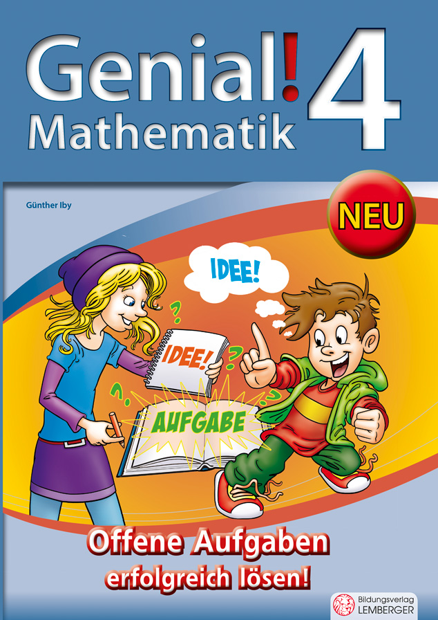 Genial! Mathematik 4 - Offene Aufgaben erfolgreich lösen!