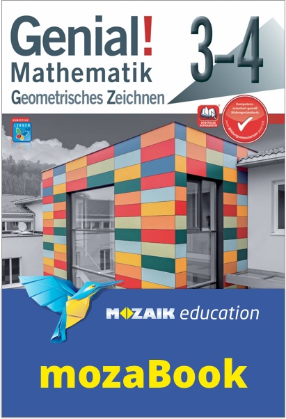 mozaBook - Genial! Mathematik 3-4 - Geometrisches Zeichnen