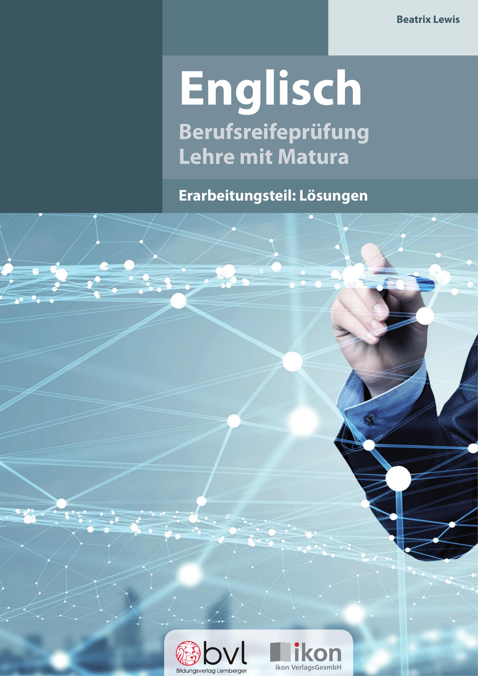 Berufsreifeprüfung Englisch - Erarbeitungsteil: Lösungen