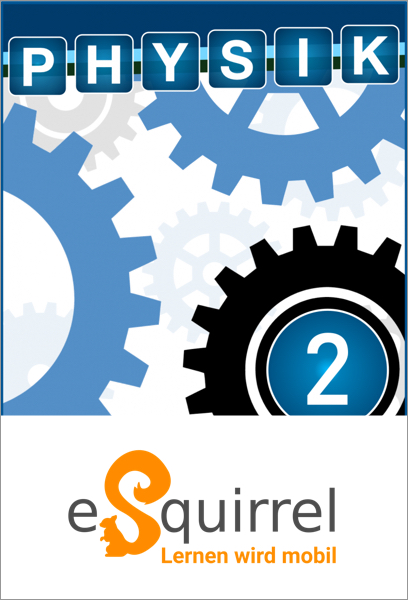 eSquirrel - Physik 2 - Klassenlizenz