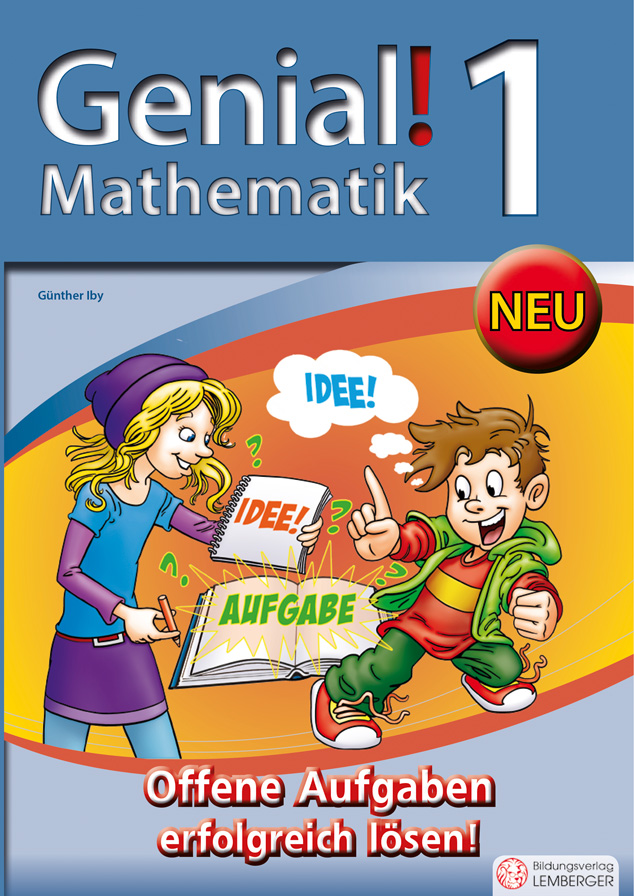 Genial! Mathematik 1 - Offene Aufgaben erfolgreich lösen!