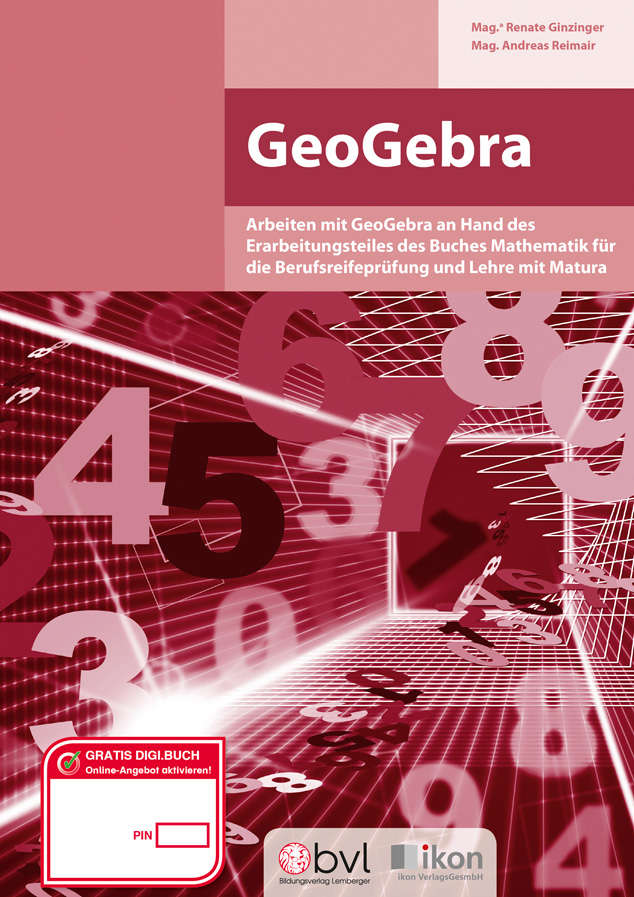 Berufsreifeprüfung Mathematik - Geogebra mit Gratis.DIGI.BUCH