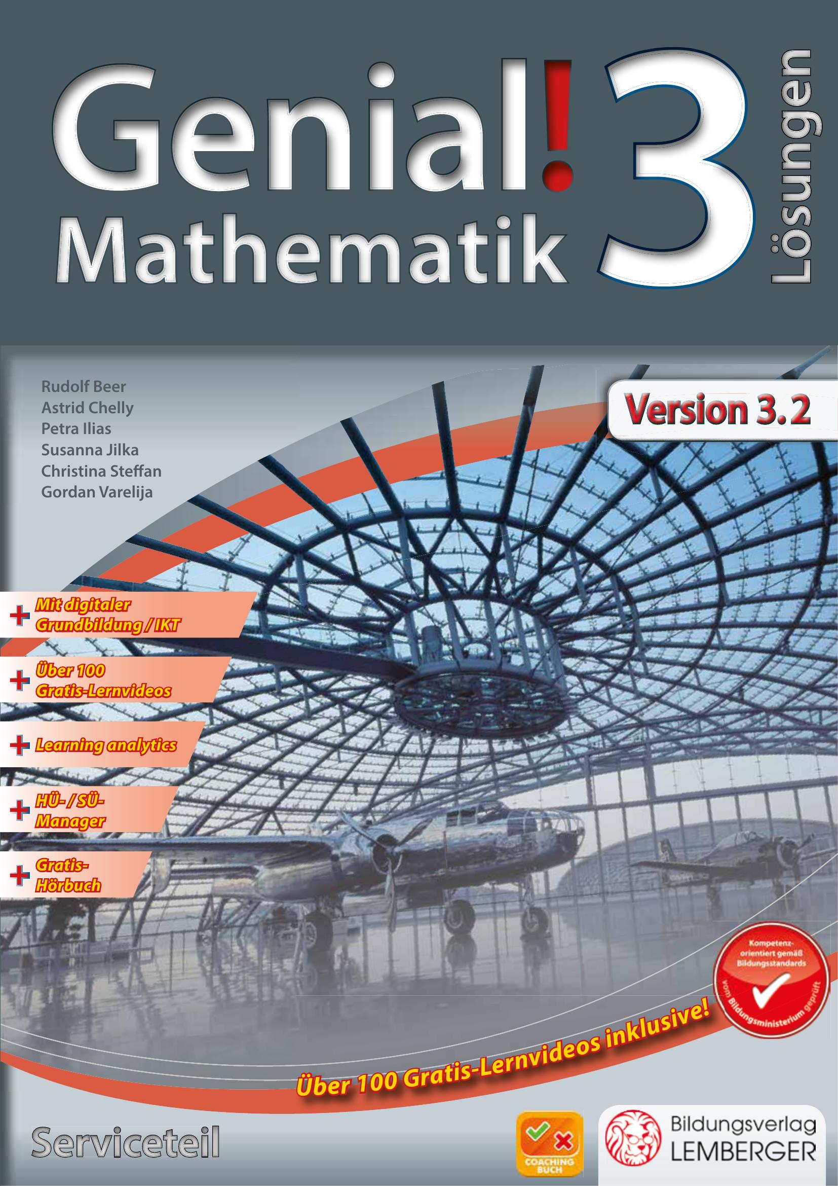Genial! Mathematik 3 - Schulbuch IKT_Version 3.2: Serviceteil mit Lösungen