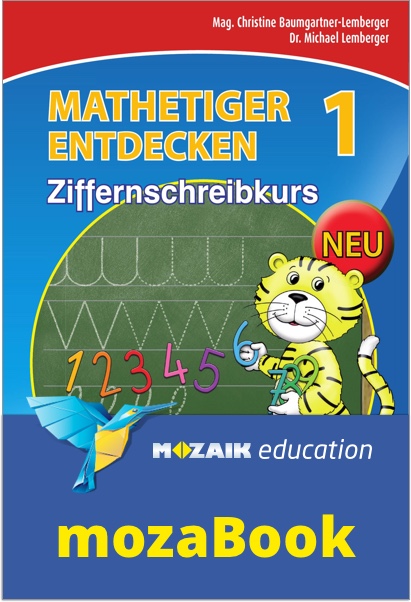 mozaBook - Mathetiger 1 NEU - Schulbuch Ziffernschreibkurs